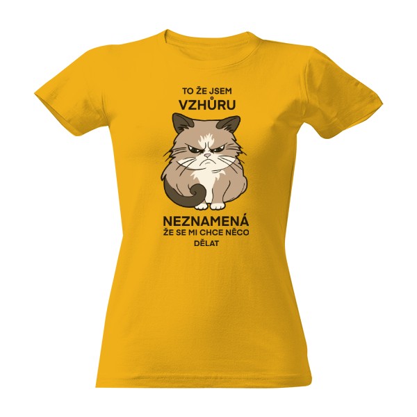Tričko s potiskem Kočka - nechce se mi nic dělat